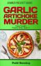 [Papa Pacelli's Pizzeria 11] • Garlic Artichoke Murder (Papa Pacelli's Pizzeria Series Book 11)